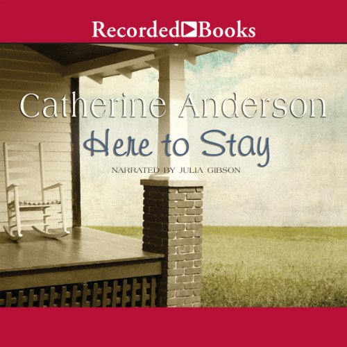 Here to Stay by Catherine Anderson