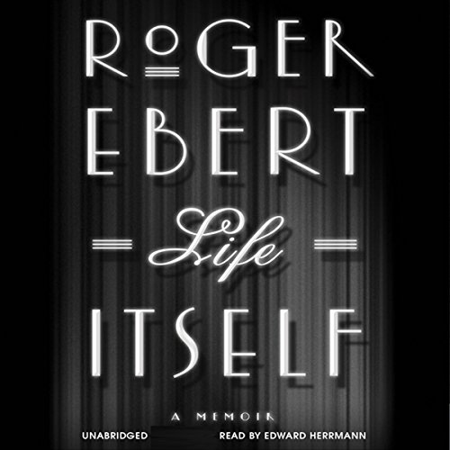 Life Itself by Roger Ebert