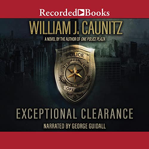 Exceptional Clearance by William Caunitz