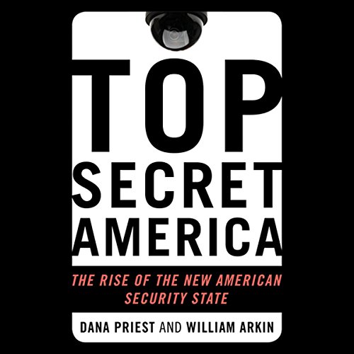 Top Secret America by Dana Priest