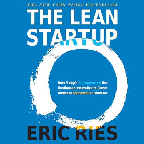 The Lean Startup by Eric Ries