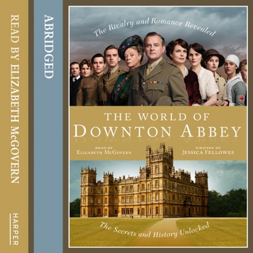 The World of Downton Abbey