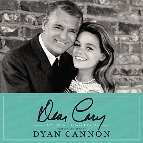 Dear Cary by Dyan Cannon