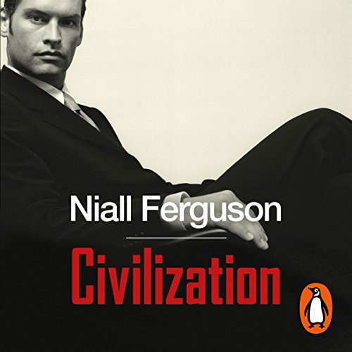 Civilization by Niall Ferguson