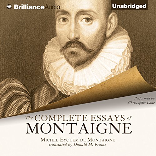 The Complete Essays of Montaigne by Michel Eyquem de Montaigne