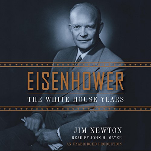 Eisenhower by Jim Newton