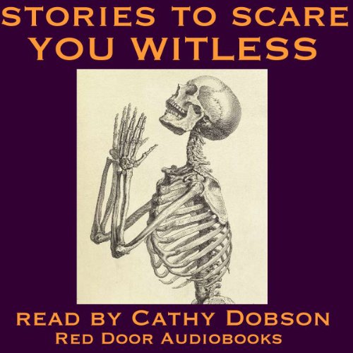 Stories to Scare You Witless