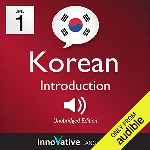 Learn Korean - Level 1: Introduction to Korean - Volume 1: Lessons 1-25