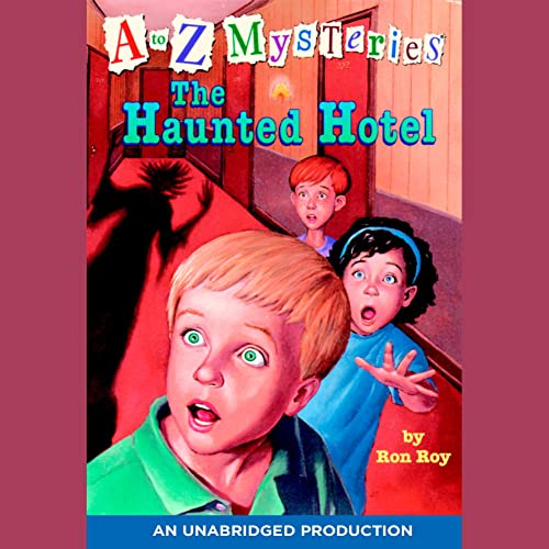 A to Z Mysteries: The Haunted Hotel