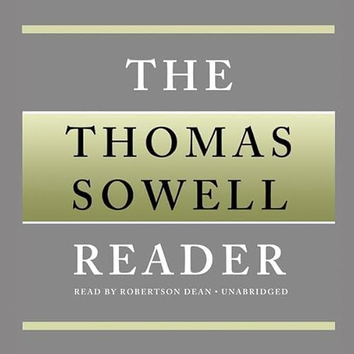 The Thomas Sowell Reader