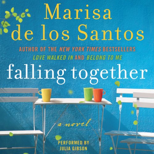 Falling Together by Marisa de los Santos