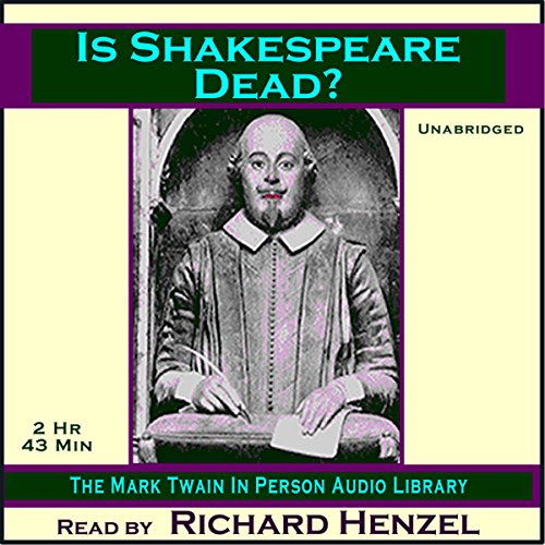 Is Shakespeare Dead? by Mark Twain