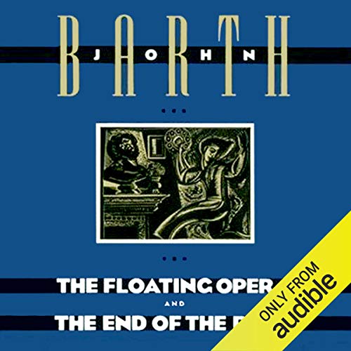 The Floating Opera and The End of the Road by John Barth