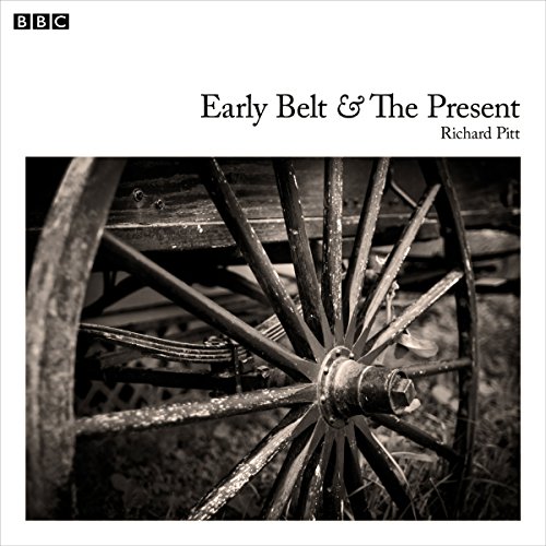 Early Belt And The Present by Bert Coules