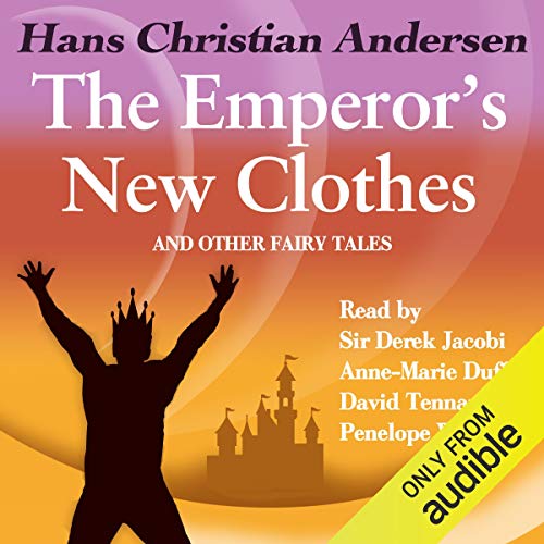 The Emperor's New Clothes and Other Fairy Tales