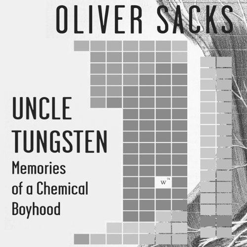 Uncle Tungsten by Oliver Sacks
