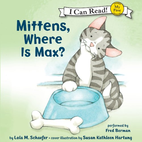 Mittens, Where Is Max? by Lola M. Schaefer