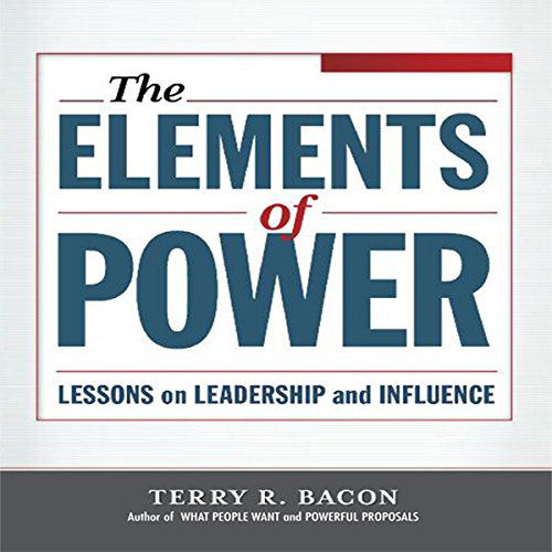 Elements of Power by Terry R Bacon