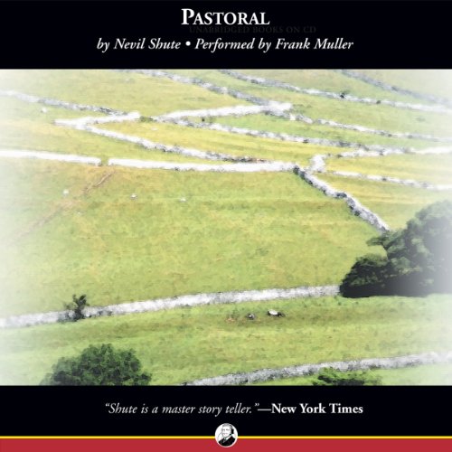 Pastoral by Nevil Shute