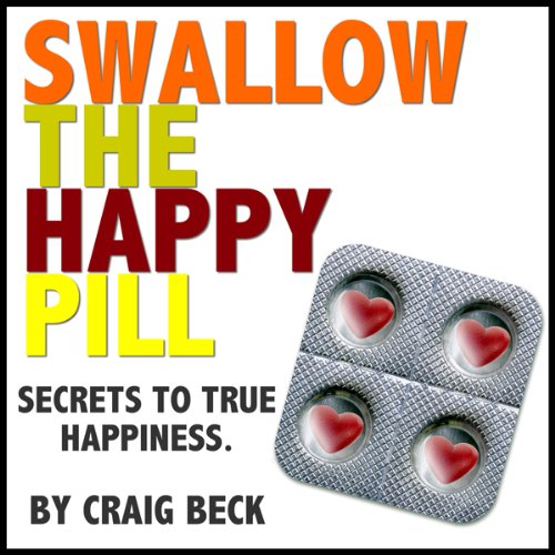 Swallow The Happy Pill