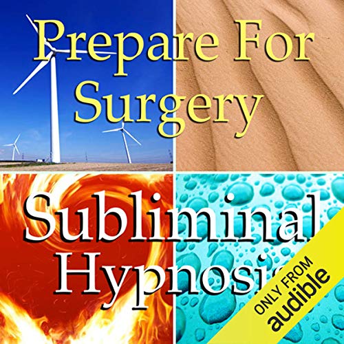 Prepare for Surgery Subliminal Affirmations by Subliminal Hypnosis