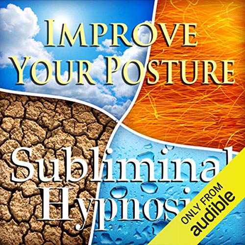 Improve Your Posture Subliminal Affirmations by Subliminal Hypnosis