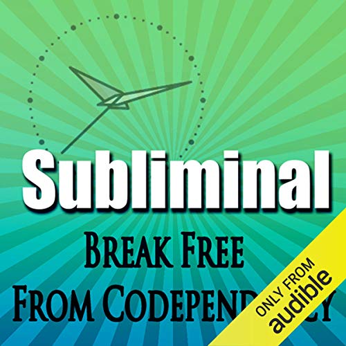 Break Free From Codependency Subliminal by Subliminal Hypnosis