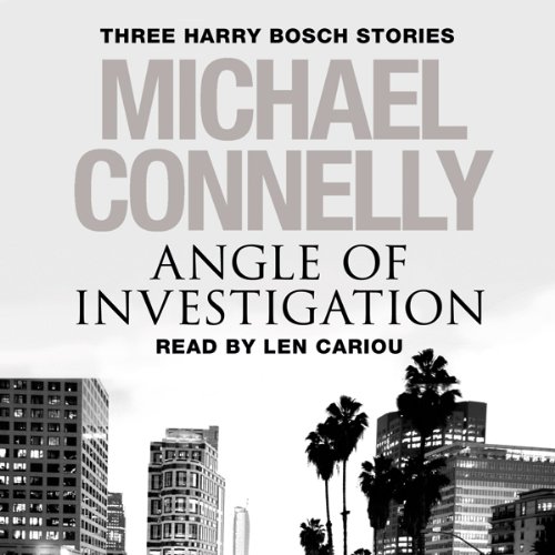 Angle of Investigation by Michael Connelly