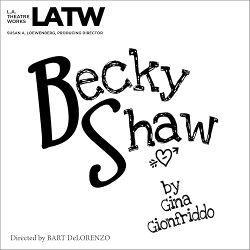 Becky Shaw by Gina Gionfriddo