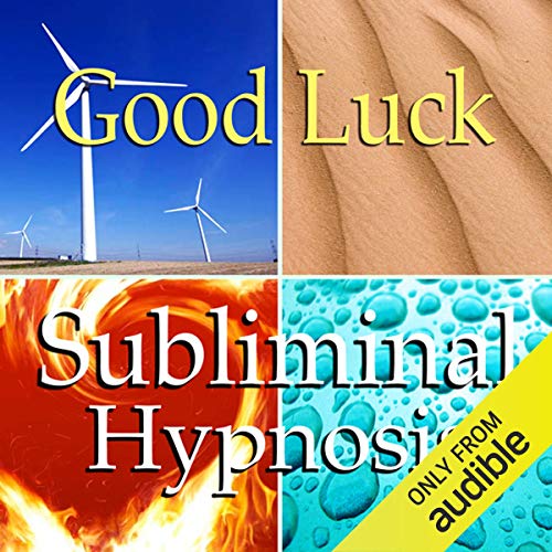 Good Luck Subliminal Affirmations by Subliminal Hypnosis