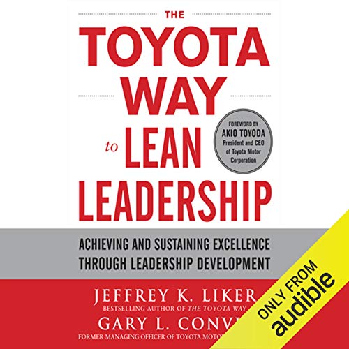 The Toyota Way to Lean Leadership