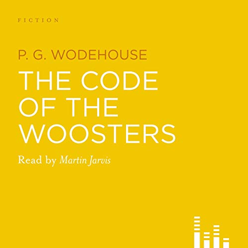 The Code of the Woosters by P. G. Wodehouse