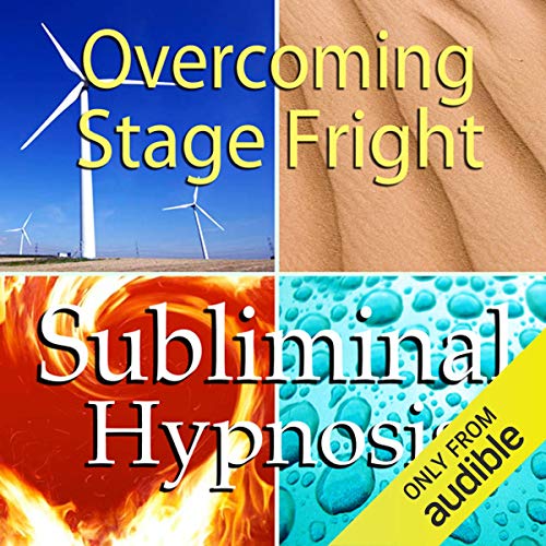 Overcoming Stage Fright Subliminal Affirmations by Subliminal Hypnosis