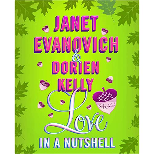 Love in a Nutshell by Janet Evanovich