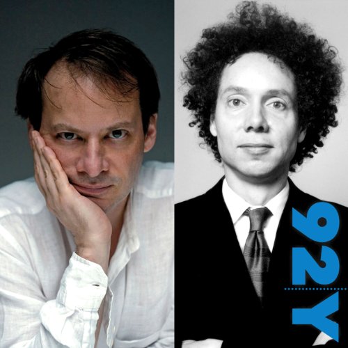 Adam Gopnik and Malcolm Gladwell