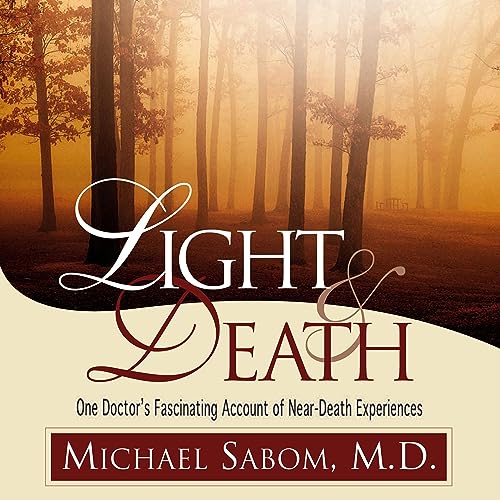 Light and Death by Michael Sabom
