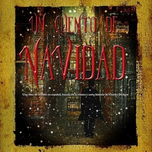 Un Cuento de Navidad (Dramatizacion) [A Christmas Carol (Dramatized)]