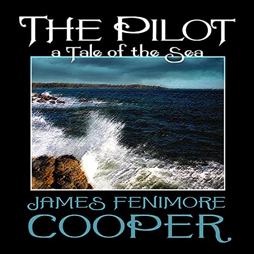 The Pilot by James Fenimore Cooper