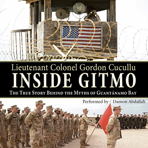 Inside Gitmo by Gordon Cucullu