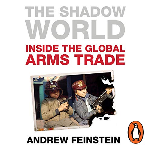The Shadow World by Andrew Feinstein
