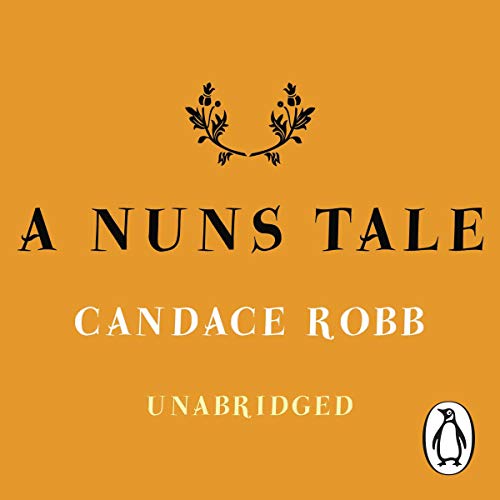 The Nun's Tale by Candace Robb