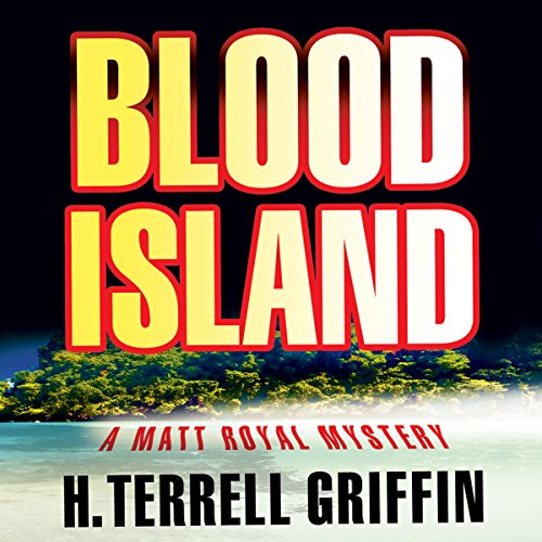 Blood Island (Matt Royal Mysteries)