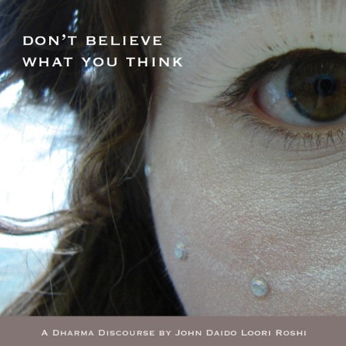 Don’t Believe What You Think