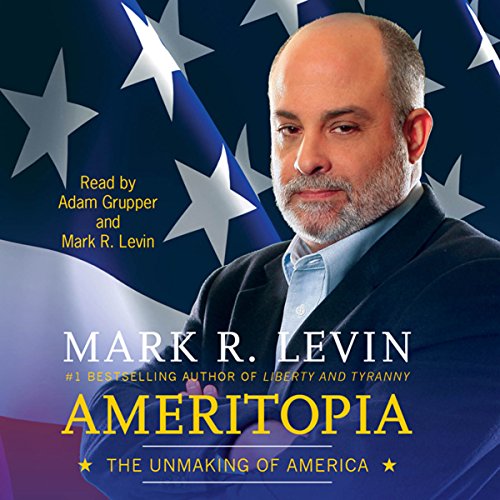 Ameritopia by Mark R. Levin