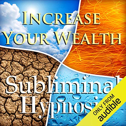 Increase Your Wealth with Subliminal Affirmations