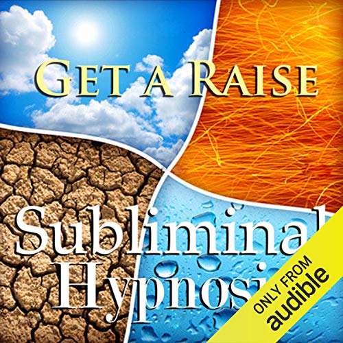 Get a Raise with Subliminal Affirmations by Subliminal Hypnosis