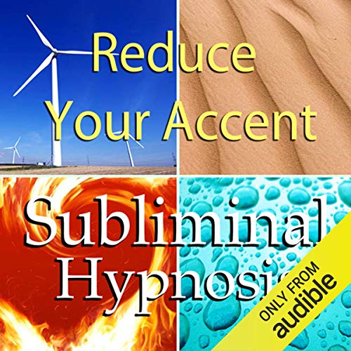 Reduce Your Accent with Subliminal Affirmations by Subliminal Hypnosis