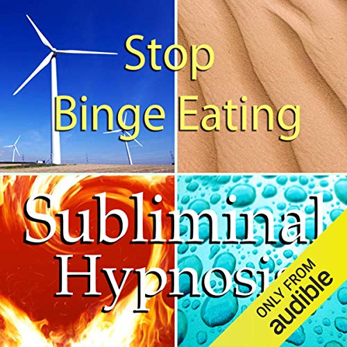 Stop Binge Eating with Subliminal Affirmations by Subliminal Hypnosis