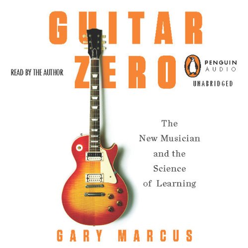 Guitar Zero by Gary Marcus