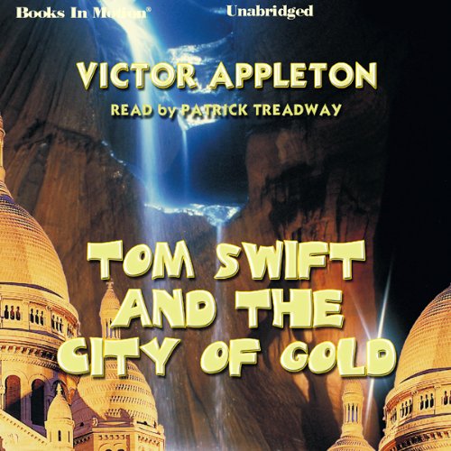 Tom Swift and the City of Gold by Victor Appleton